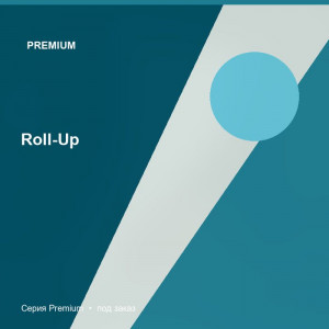Roll-Up — Premium
